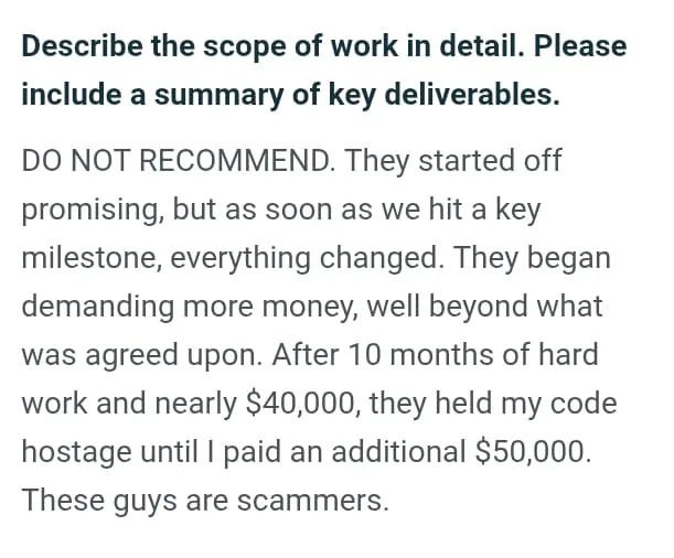 Negative client review describing how a software development agency allegedly demanded additional payments and withheld access to the client's source code after a $40,000 project.
